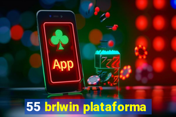 55 brlwin plataforma