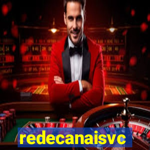 redecanaisvc