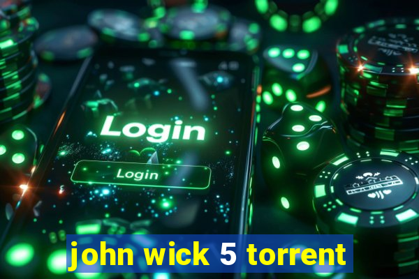 john wick 5 torrent