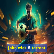 john wick 5 torrent