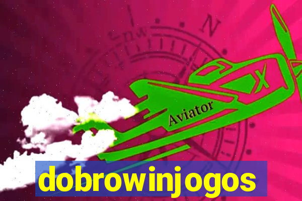 dobrowinjogos