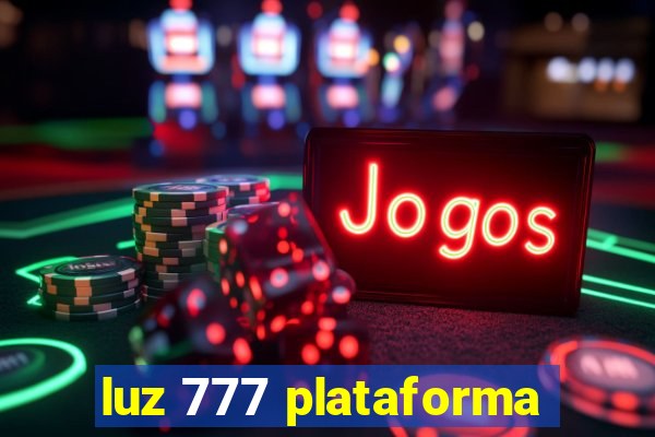 luz 777 plataforma