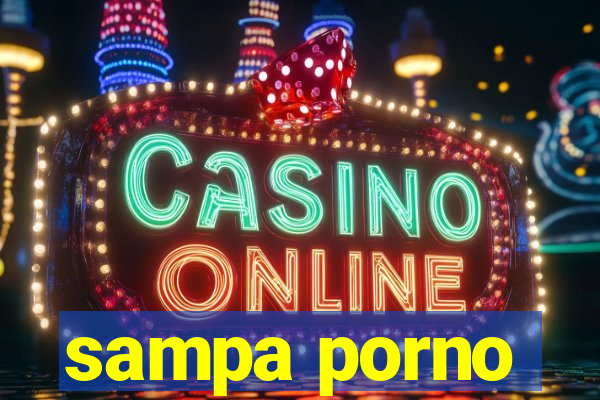 sampa porno