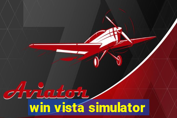 win vista simulator