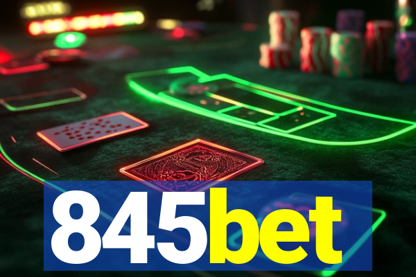 845bet