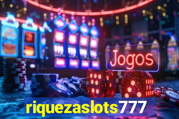 riquezaslots777