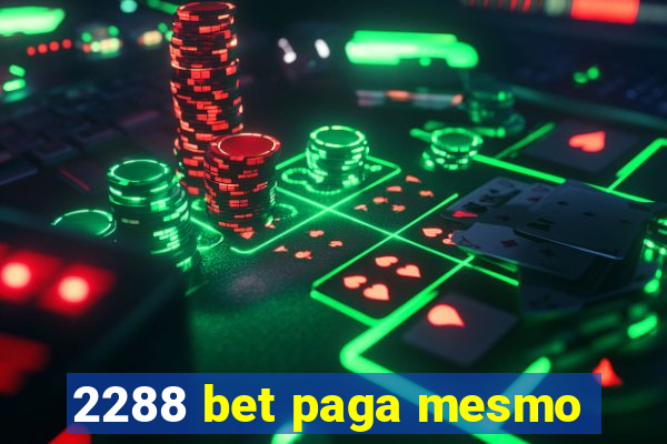 2288 bet paga mesmo