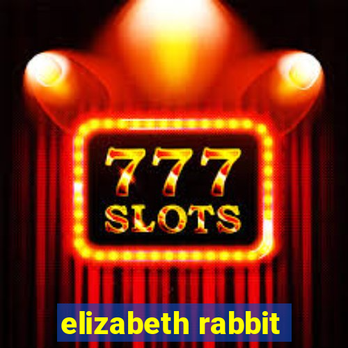 elizabeth rabbit