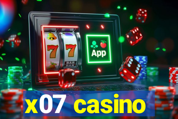 x07 casino