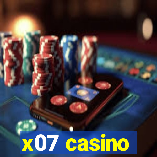 x07 casino