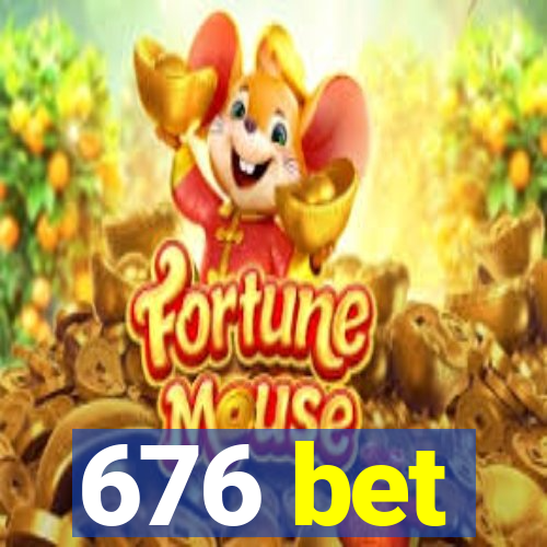 676 bet