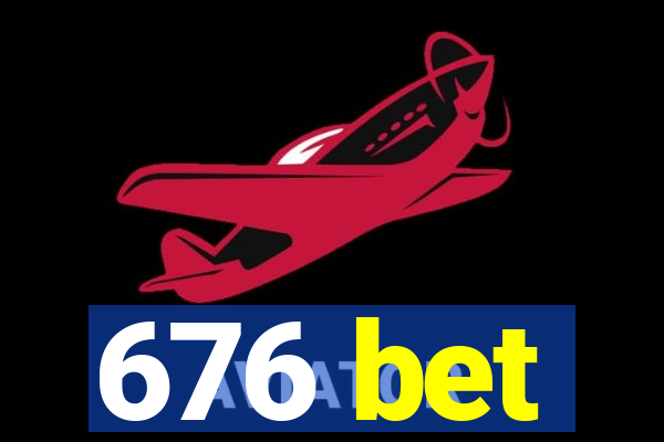 676 bet