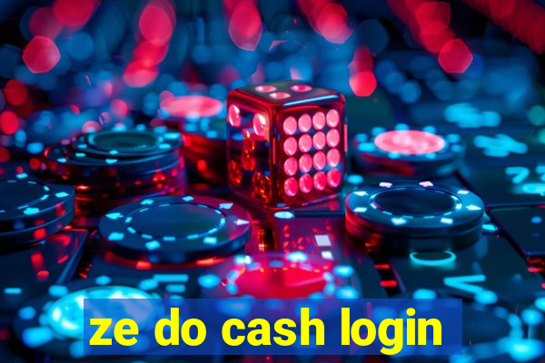 ze do cash login