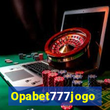 Opabet777jogo