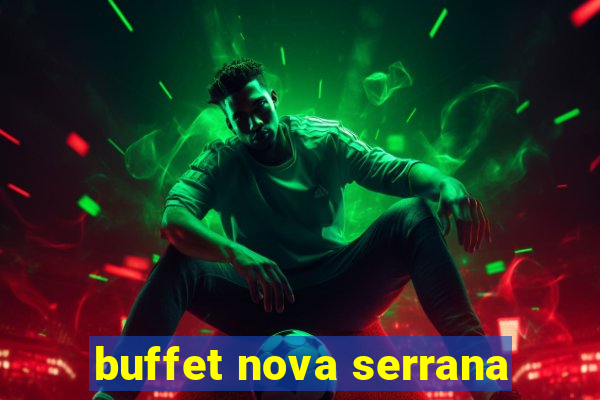 buffet nova serrana