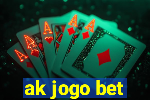 ak jogo bet