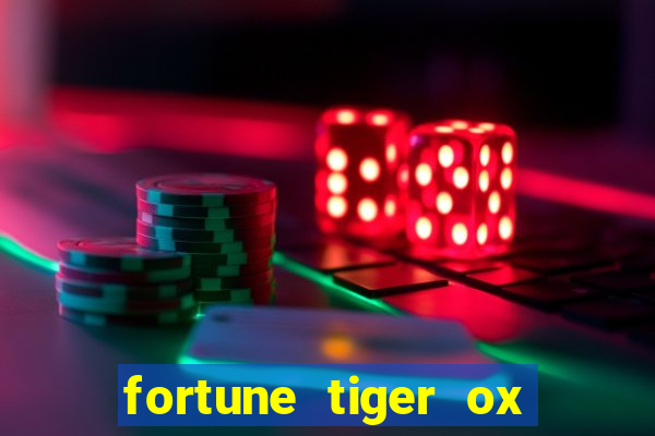 fortune tiger ox demo grátis