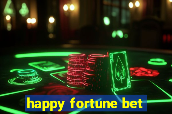 happy fortune bet