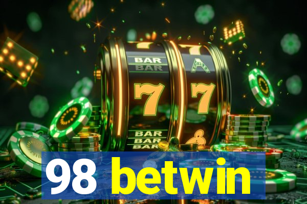 98 betwin