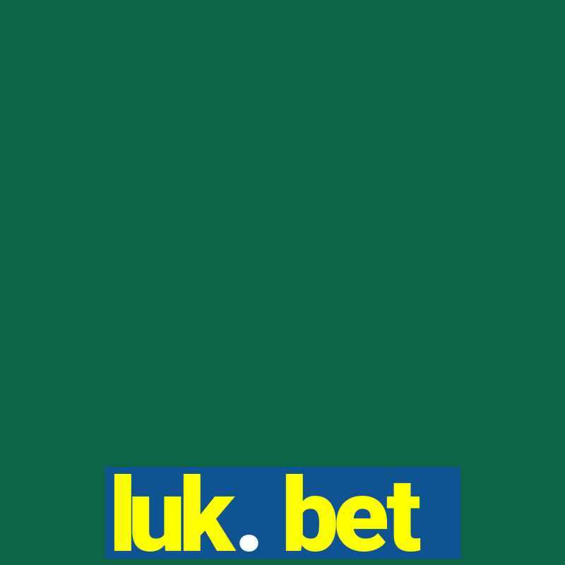 luk. bet