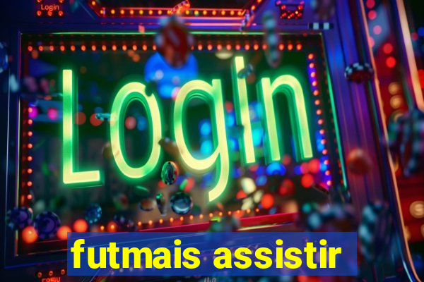 futmais assistir