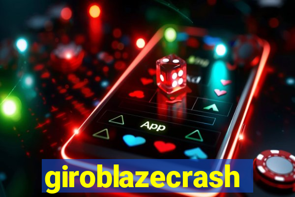 giroblazecrash