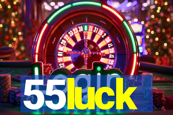 55luck