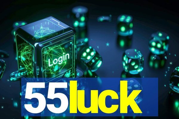 55luck