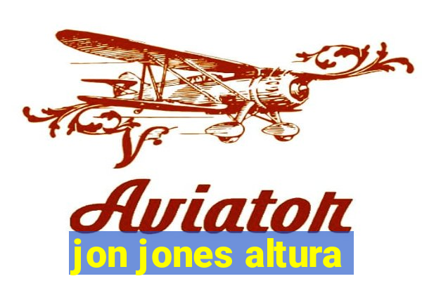 jon jones altura