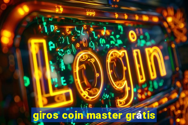 giros coin master grátis