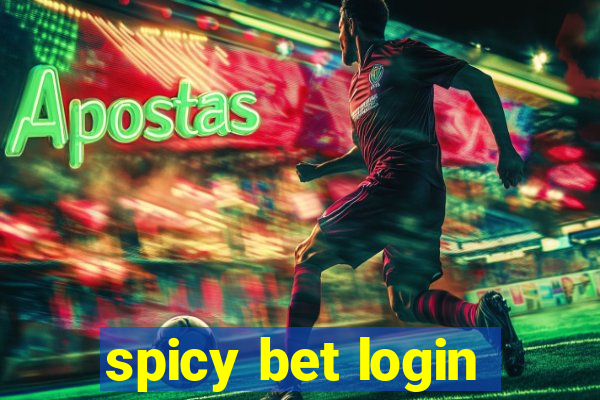 spicy bet login