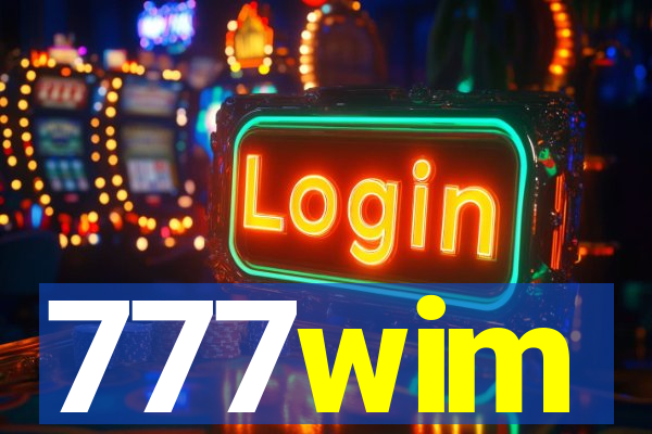 777wim