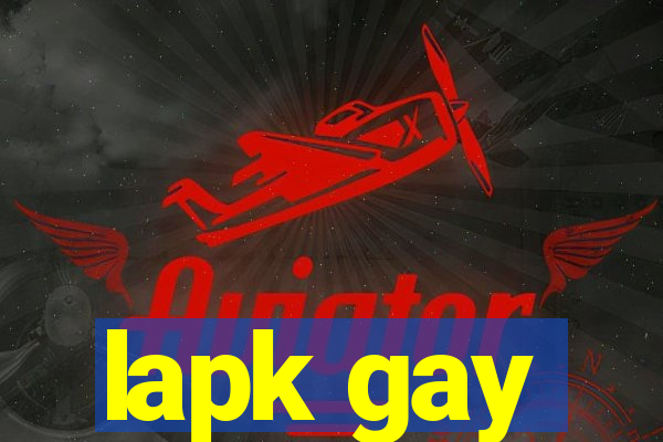 lapk gay