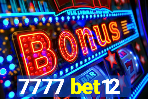 7777 bet12