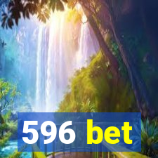 596 bet