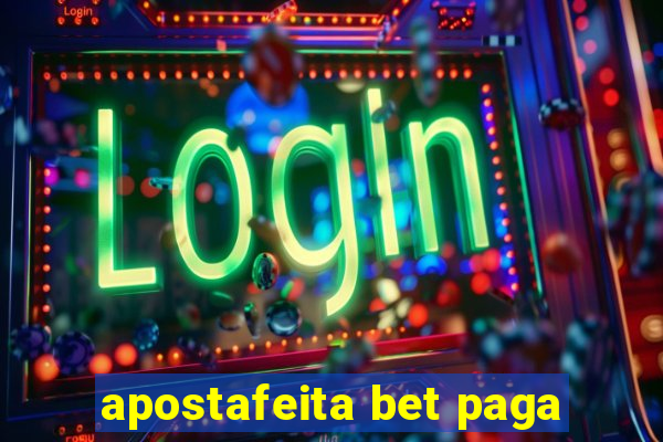 apostafeita bet paga