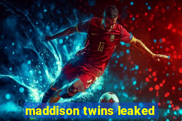 maddison twins leaked