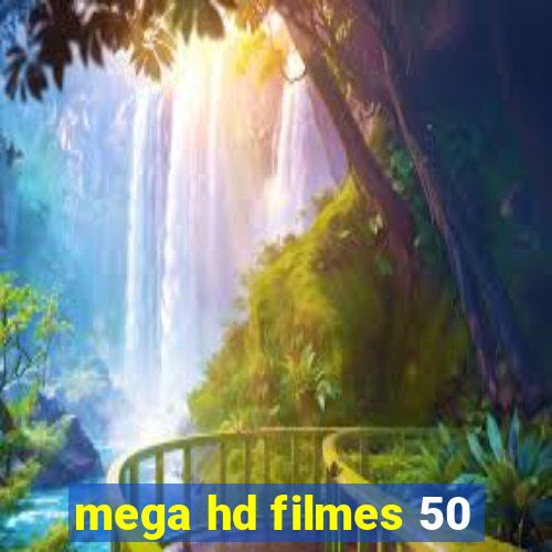 mega hd filmes 50