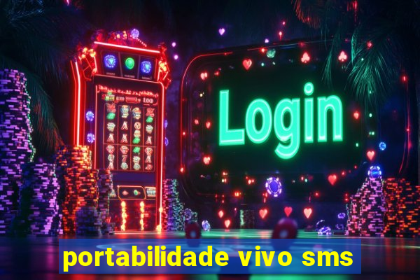 portabilidade vivo sms