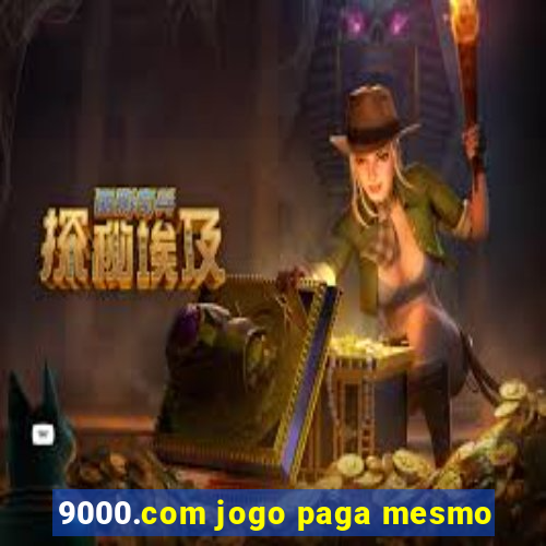 9000.com jogo paga mesmo