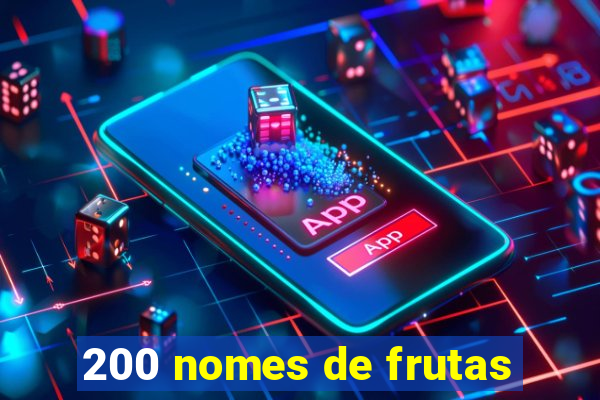 200 nomes de frutas