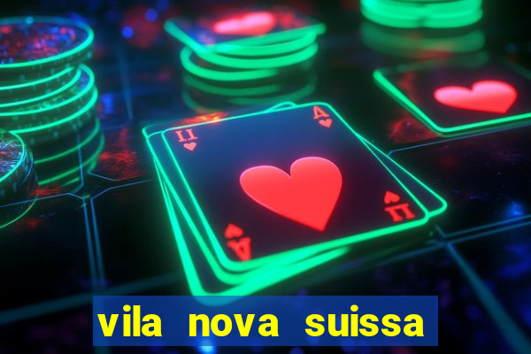 vila nova suissa mogi das cruzes