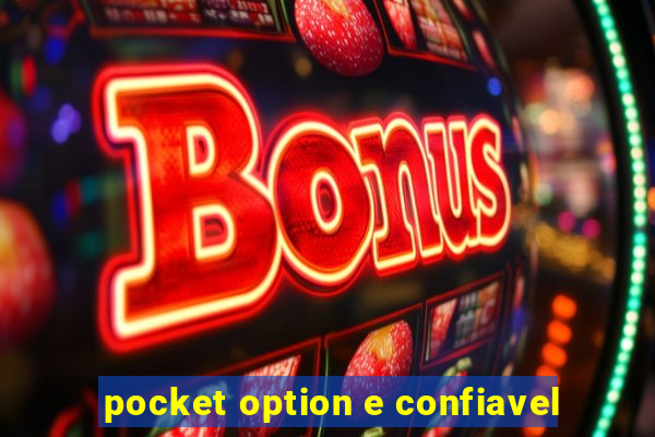 pocket option e confiavel