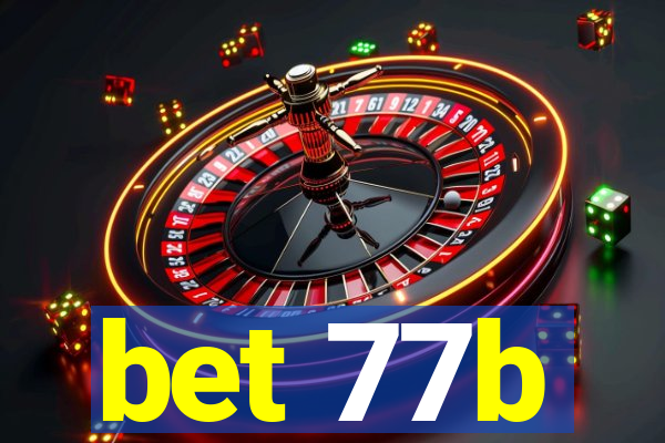 bet 77b