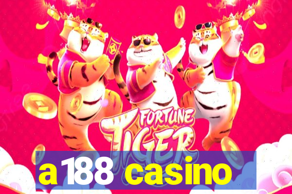 a188 casino