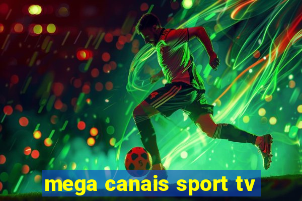 mega canais sport tv