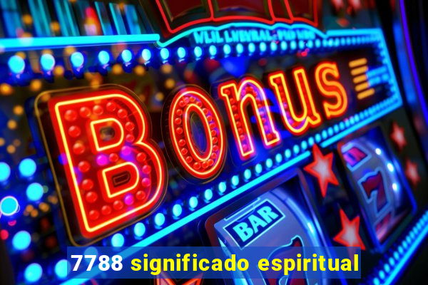 7788 significado espiritual