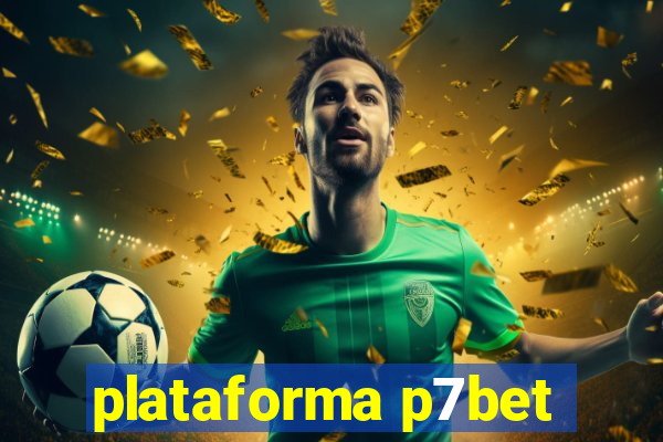 plataforma p7bet