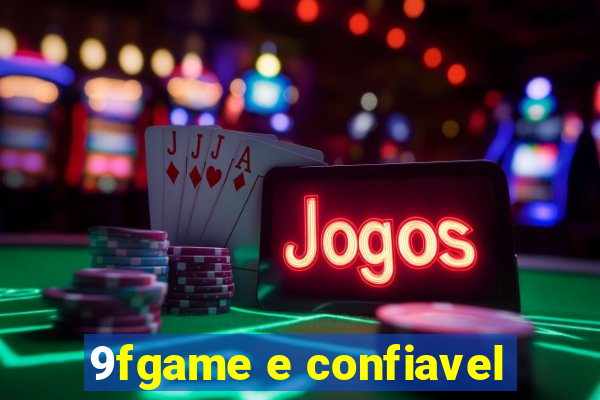 9fgame e confiavel