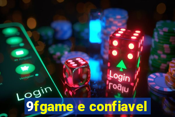 9fgame e confiavel